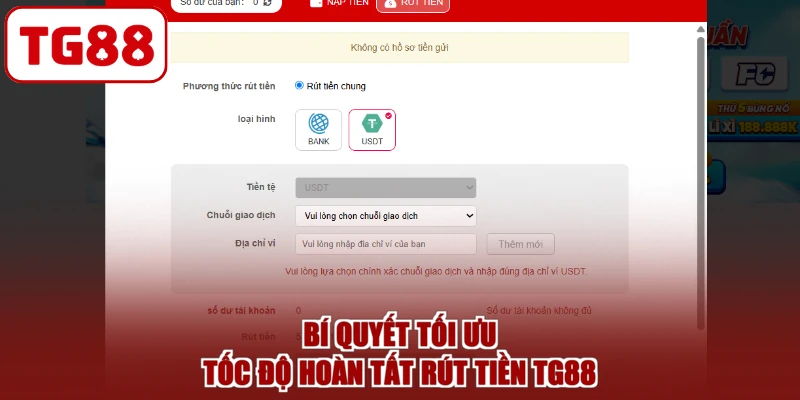 Bí quyết tối ưu tốc độ hoàn tất rút tiền TG88