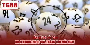 Dàn Đề 10 Số TG88 - Nuôi Khung Hiệu Quả, Thắng Lớn Mỗi Ngày
