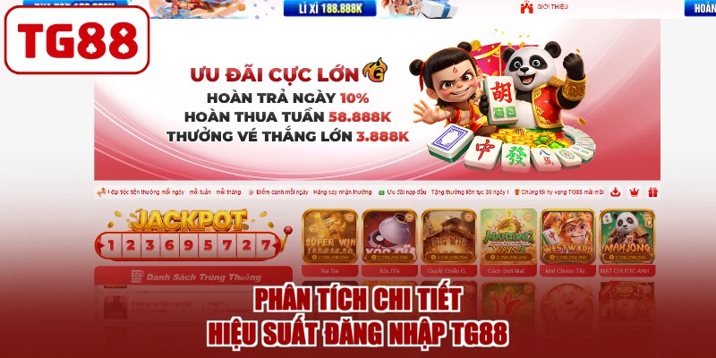Phân tích chi tiết hiệu suất đăng nhập TG88