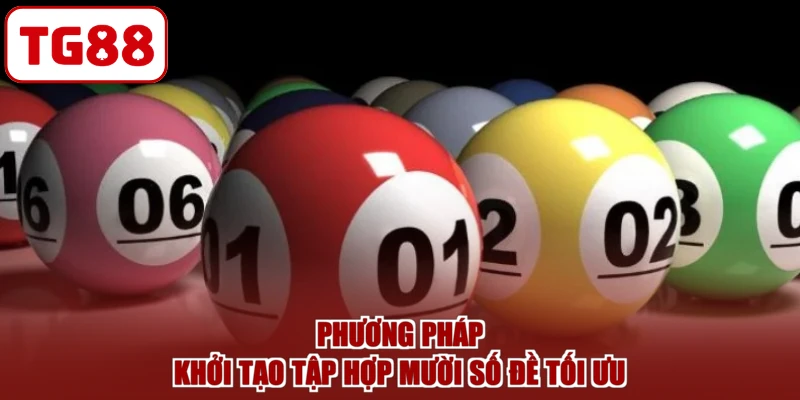 Phương pháp khởi tạo tập hợp mười số đề tối ưu