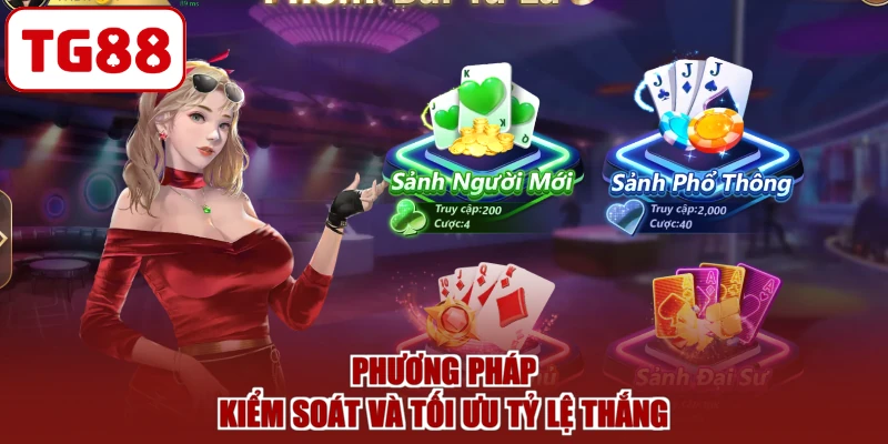 Phương pháp kiểm soát và tối ưu tỷ lệ thắng