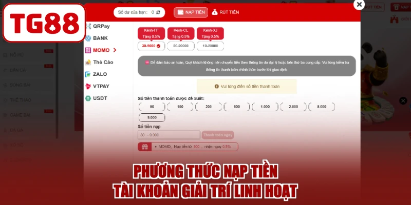 Phương thức nạp tiền tài khoản giải trí linh hoạt