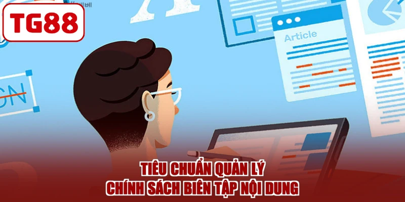 Tiêu chuẩn quản lý chính sách biên tập nội dung