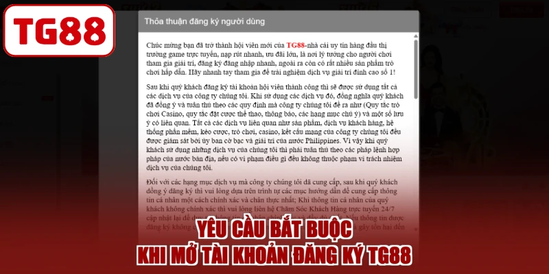 Yêu cầu bắt buộc khi mở tài khoản đăng ký TG88